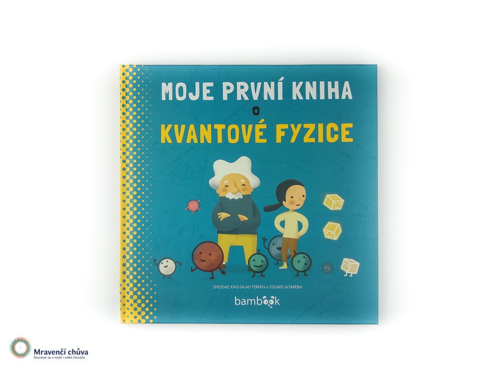 Moje první kniha o kvantové fyzice