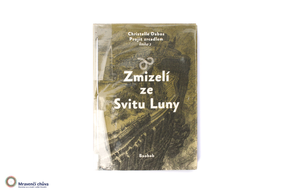 Projít zrcadlem 2: Zmizelí ze Svitu Luny