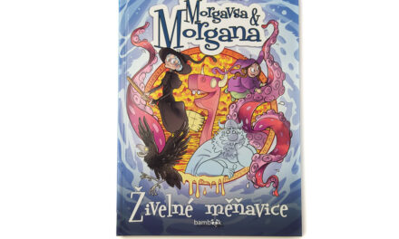 Morgavsa a Morgana 2: Živelné měňavice