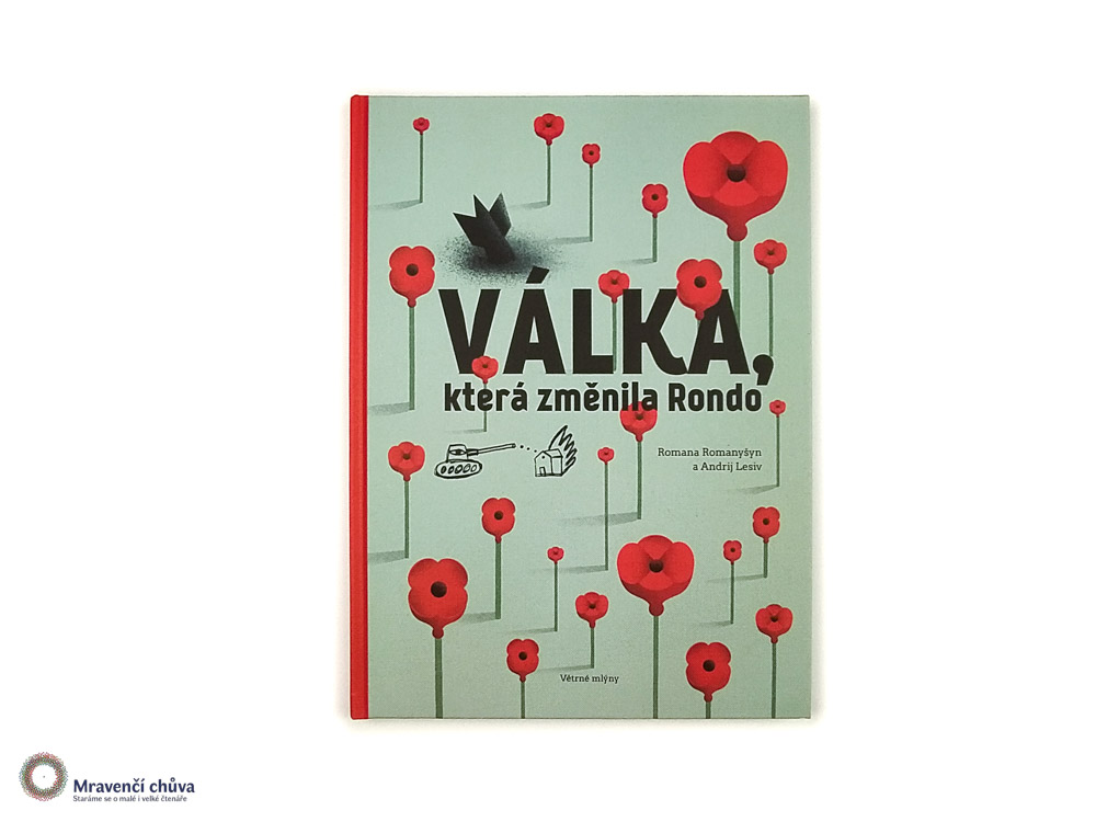 Válka, která změnila Rondo / Війна, що змінила Рондо