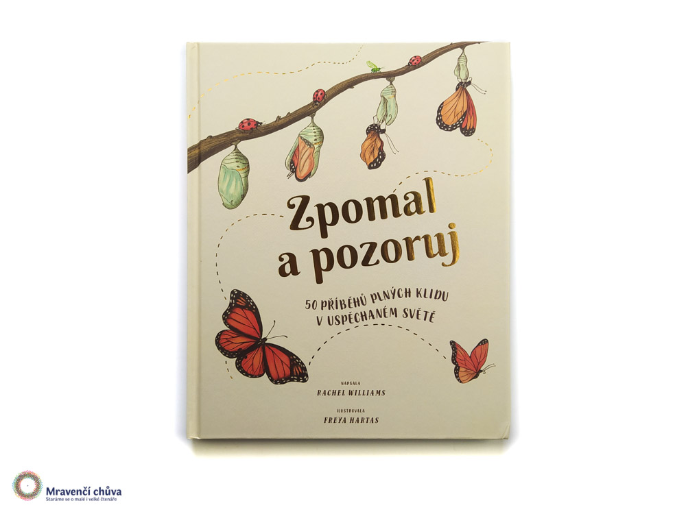 Zpomal a pozoruj: 50 příběhů plných klidu v uspěchaném světě