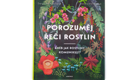 Porozuměj řeči rostlin aneb jak rostliny komunikují?