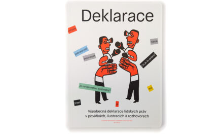 Deklarace: Všeobecná deklarace lidských práv v povídkách, ilustracích a rozhovorech