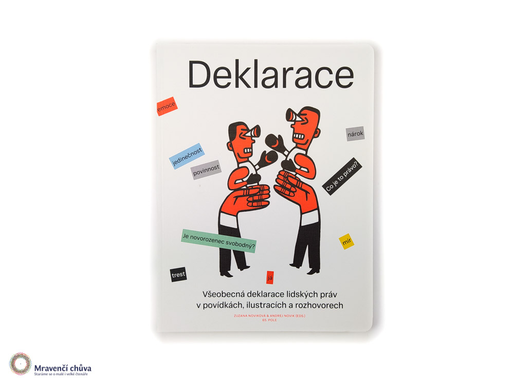 Deklarace: Všeobecná deklarace lidských práv v povídkách, ilustracích a rozhovorech