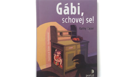 Gábi, schovej se!