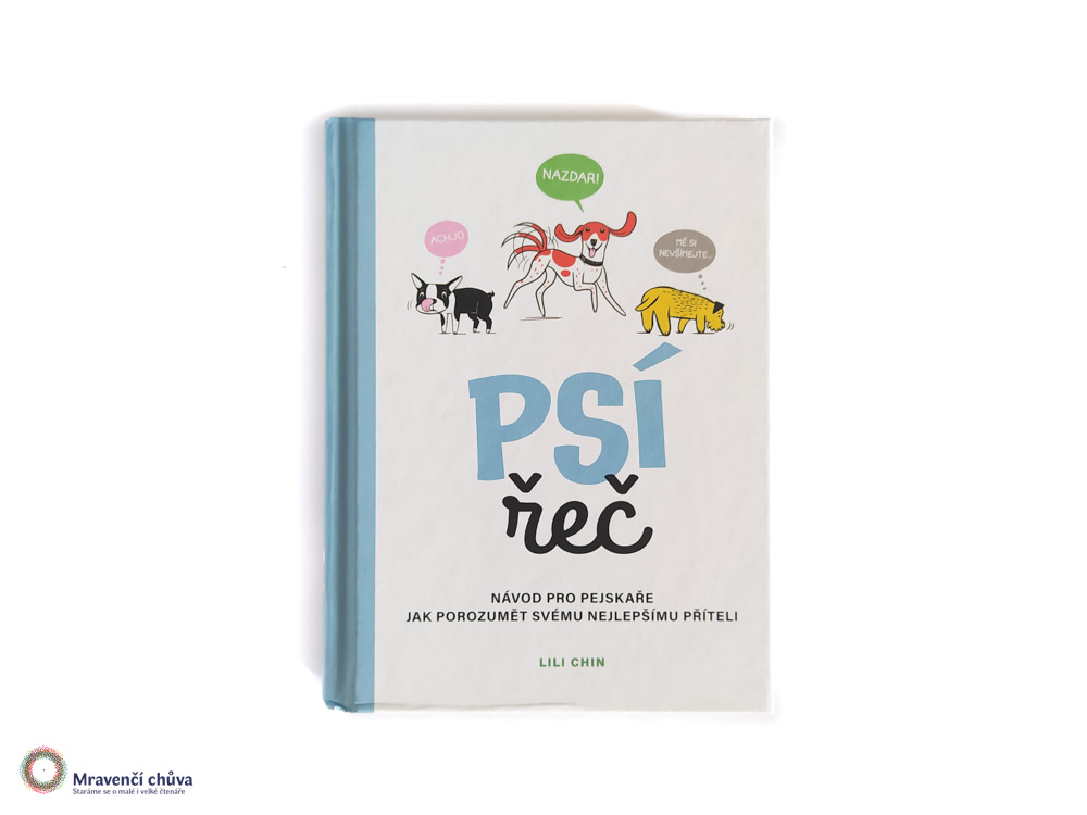 Psí řeč: Návod pro pejskaře jak porozumět svému nejlepšímu příteli